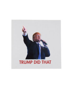 "Trump Did That" Sticker Pack